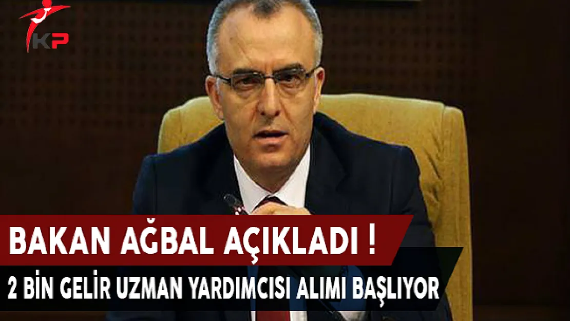 Bakan Naci Ağbal Açıkladı ! 2000 Gelir Uzman Yardımcısı Alım İlanı Yayımlanıyor