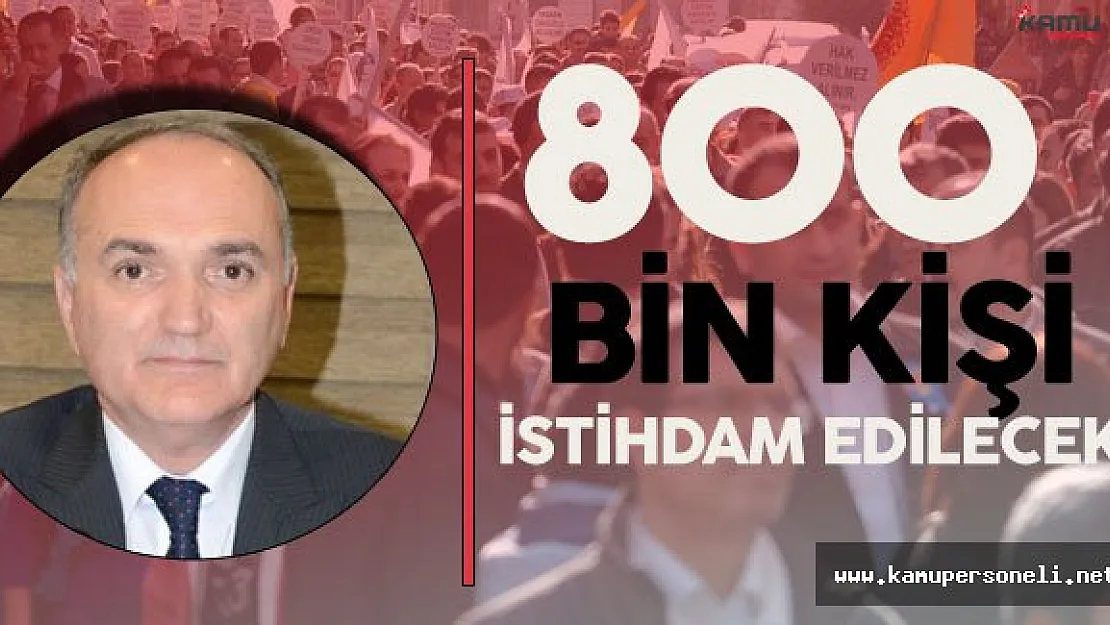 Bakan Özlü: &quot800 Bin Kişi İstihdam Edilecek"