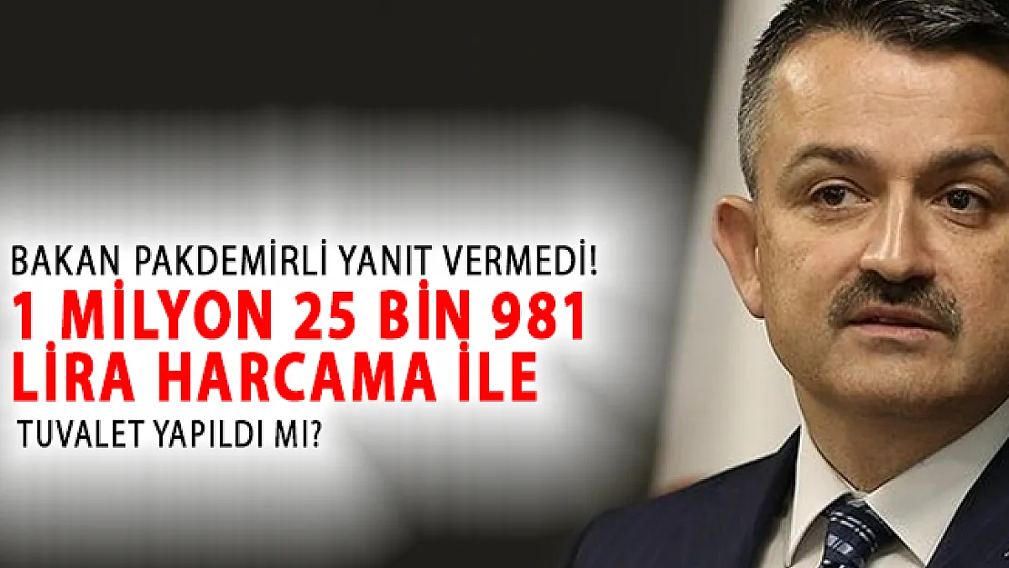 Bakan Pakdemirli Cevap Vermedi! Tuvalet 1 Milyon 25 Bin 981 Lira Harcanarak Mı Yapıldı?
