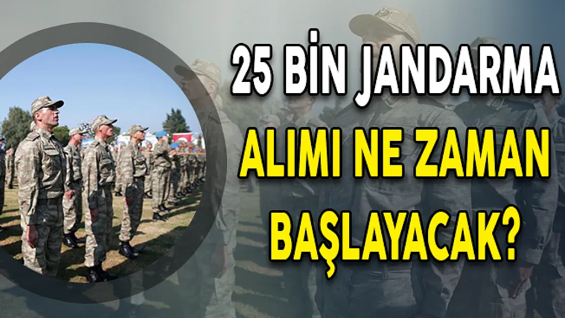Bakan Soylu Açıklamıştı:25 Bin Jandarma Alımı Ne Zaman Başlayacak?