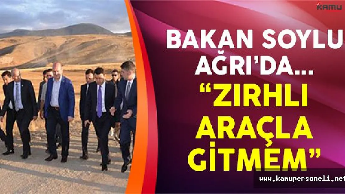 Bakan Soylu Tendürek Dağı'nda İncelemelerde Bulundu !