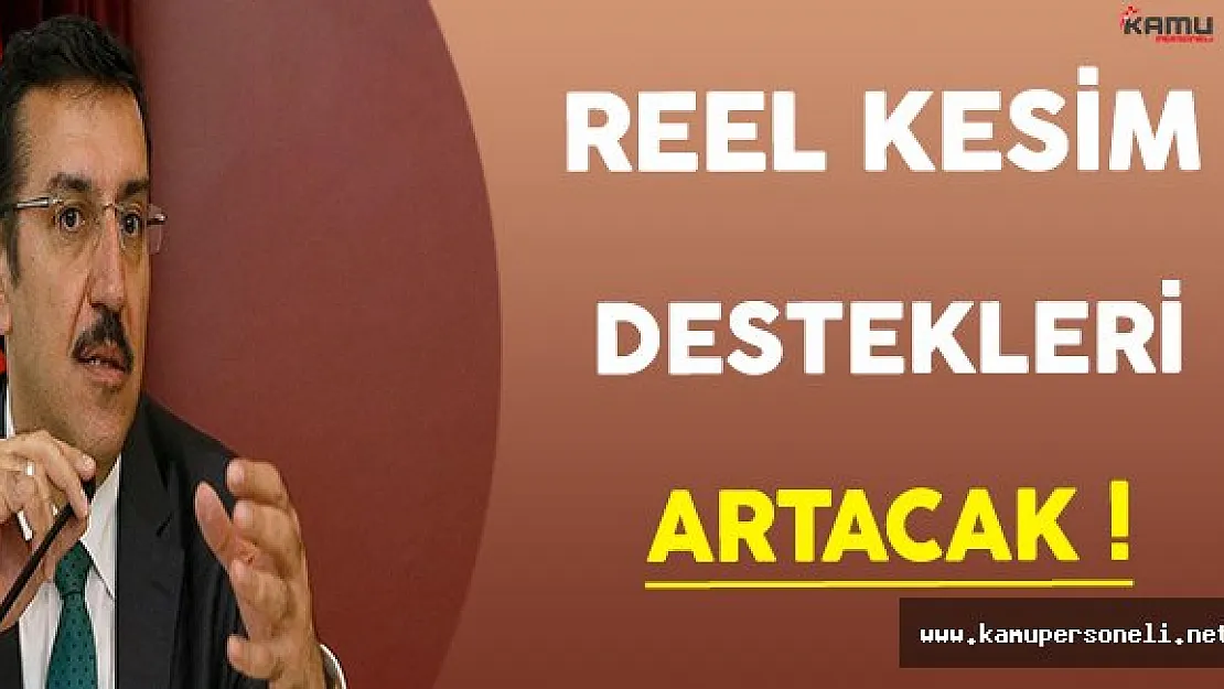 Bakan Tüfenkci Reel Kesim Desteklerinin Artacağını Açıkladı !