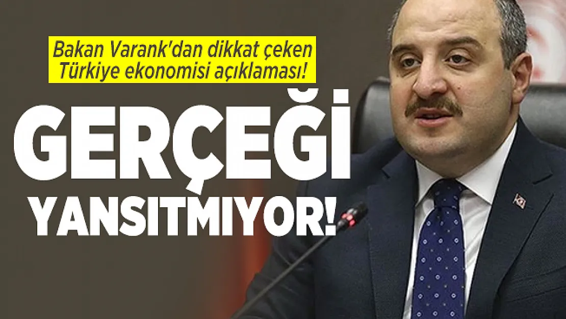 Bakan Varank'tan dikkat çeken Türkiye ekonomisi açıklaması! Gerçeği yansıtmıyor!