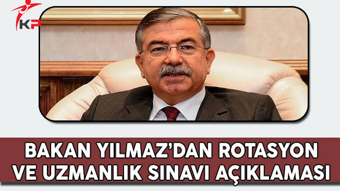 Bakan Yılmaz'dan Rotasyon ve Uzmanlık Sınavı Açıklaması