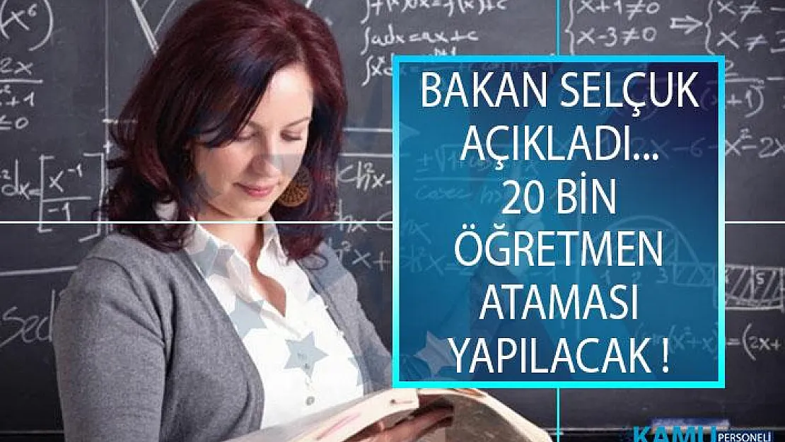 Bakan Ziya Selçuk Açıkladı: 2019 Yılı İçinde 20 Bin Sözleşmeli Öğretmen Ataması Yapılacak!