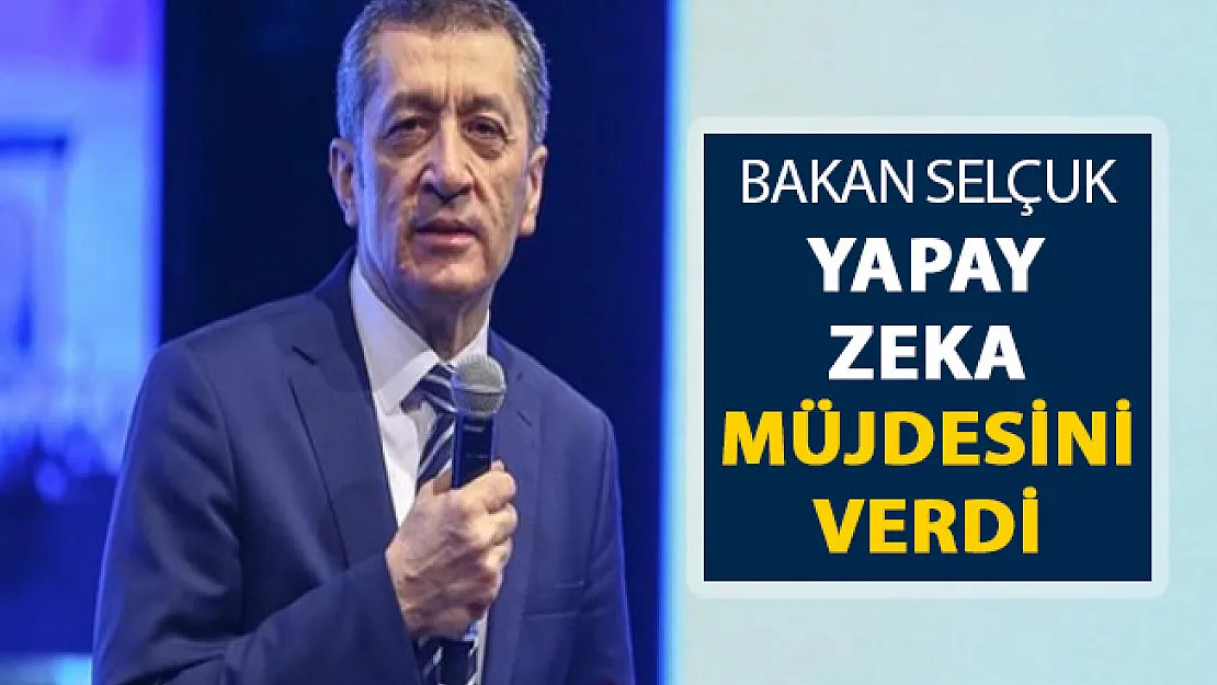 Bakan Ziya Selçuk Yapay Zeka Müjdesini Verdi