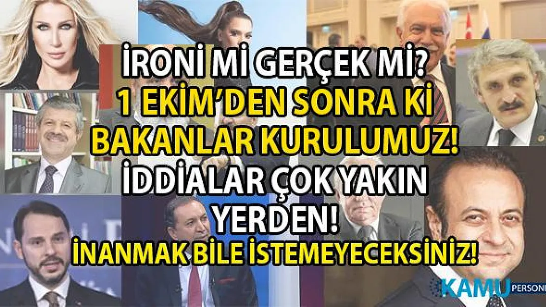 Bakanlar kurulu değişiyor mu? 1 Ekim 2019 sonrası yeni bakanlar kimler olacak?
