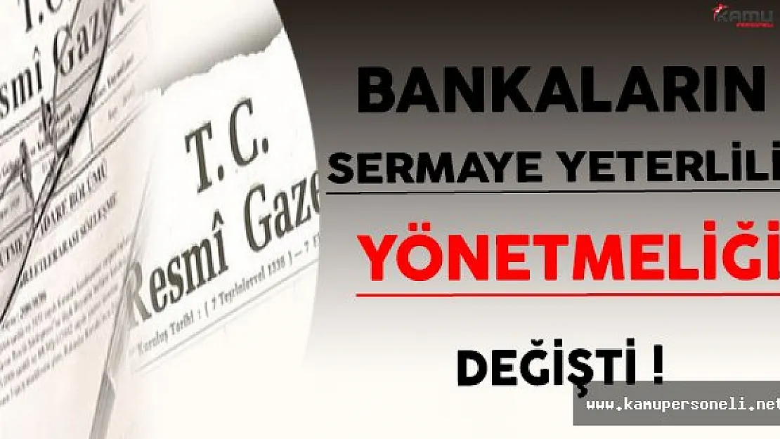 Bakanların Sermaye Yeterliliği Yönetmeliği Değişti !