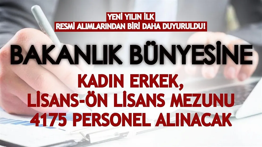 Bakanlık personel alımlarını bekleyenler! Birçok farklı kadrodan 4175 sözleşmeli personel alınacak!