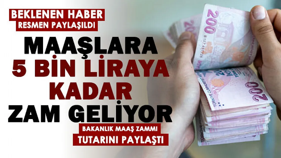 Bakanlıktan heyecanlandıran açıklama geldi: Beklenen tutar açıklandı! Maaşlara 5 bin liraya kadar zam yapılacak