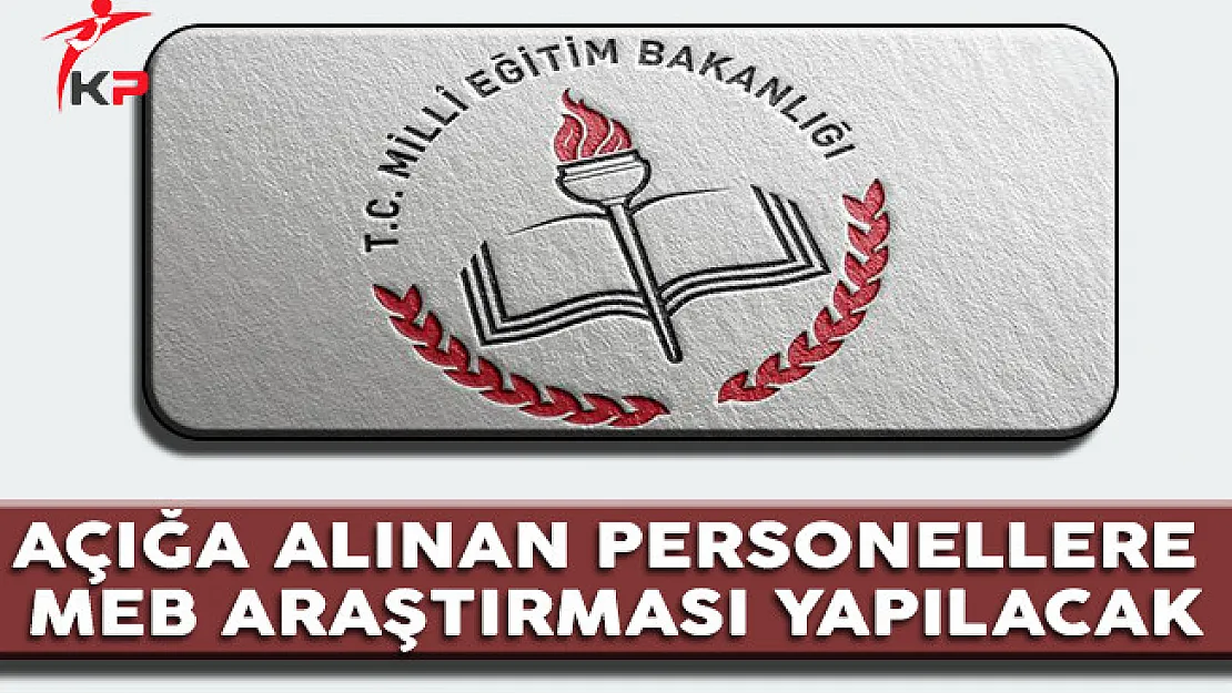 Bank Asya Hesabından Dolayı Açığa Alınan Personellere MEB Araştırması Yapılacak