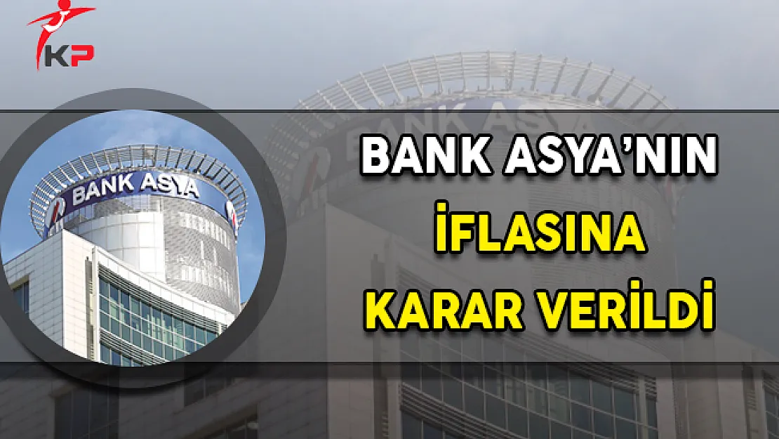 Bank Asya İflas Etti