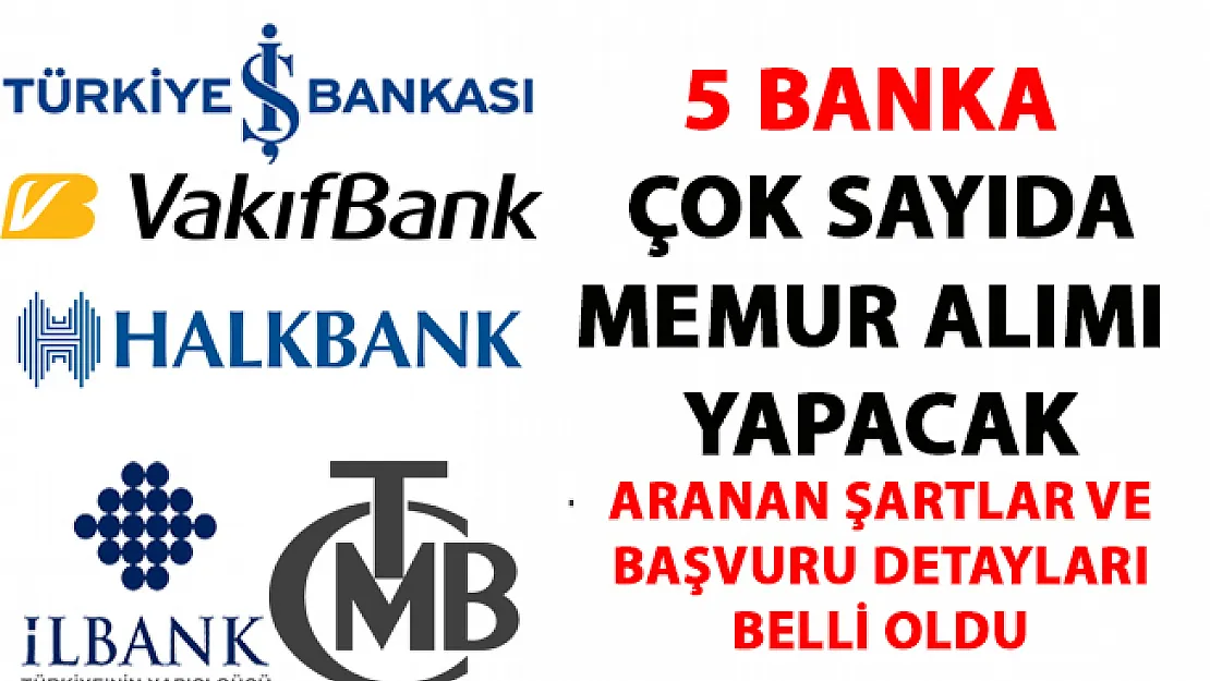 Banka Memur alım ilanları! İş Bankası, Halk Bank, Vakıfbank, Emlak Bankası ve Merkez Bankası memur alımı iş ilanı yayımladı