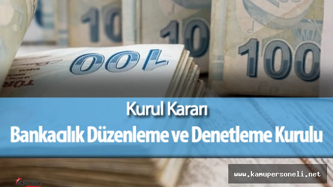 Bankacılık Düzenleme ve Denetleme Kurulunun 27 Nisan 2016 Tarihli Kararı