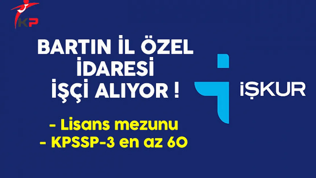 Bartın İl Özel İdaresi İşçi Alıyor