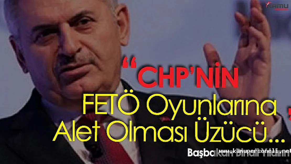 Başbakan Binali Yıldırım :&quotBu Yaptıkları Millete Haksızlık"