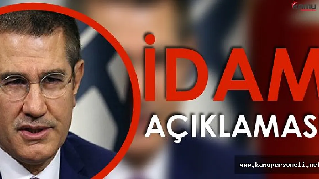Başbakan Yardımcısı Canikli :" İdam Kararını Vatandaşımız İstiyorsa Buna Göre"