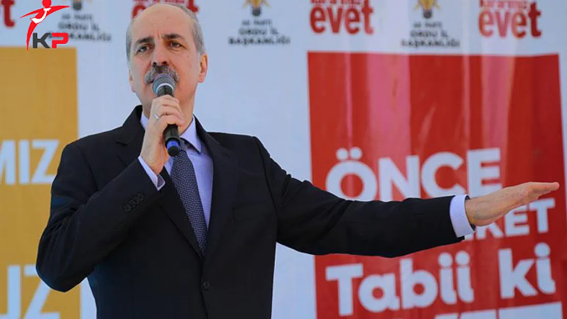 Başbakan Yardımcısı Numan Kurtulmuş'tan Referandum Açıklaması