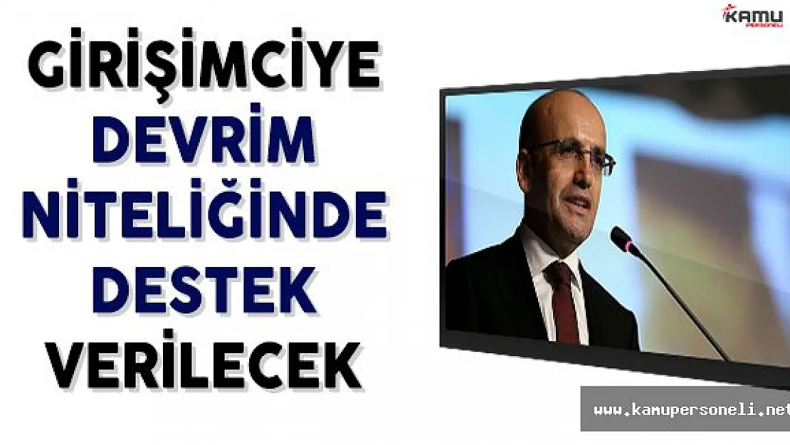 Başbakan Yardımcısı Şimşek Girişimciye Devrim Niteliğinde Destek Verileceğini Açıkladı