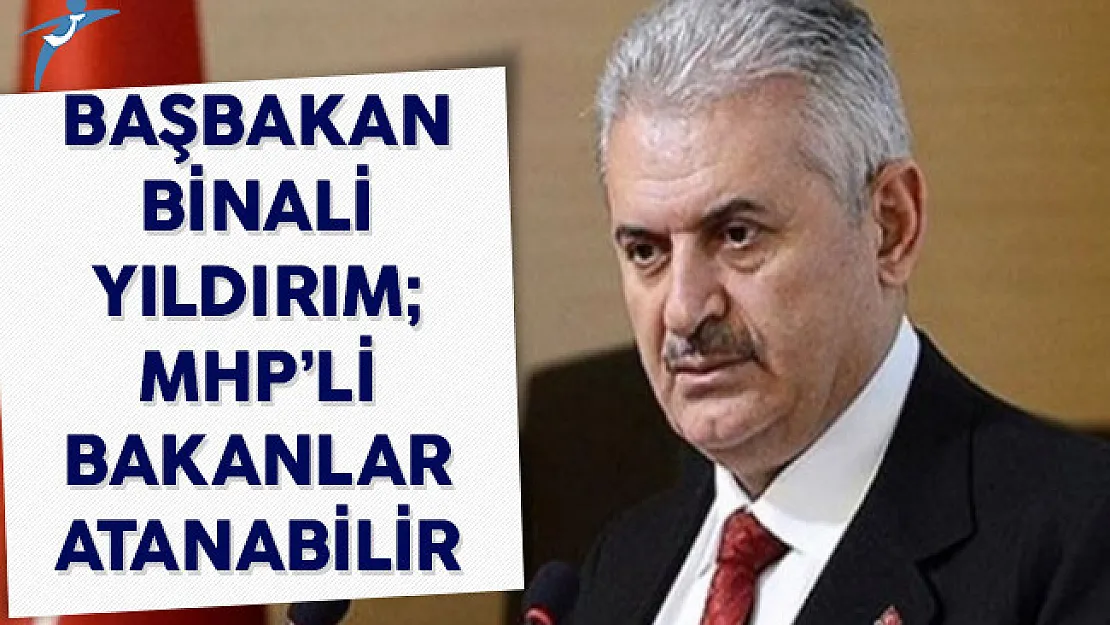 Başbakan'dan Flaş Açıklama! MHP'li Bakanlar Atanabilir