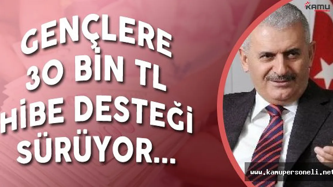 Başbakan'dan Gençlere 30 Bin TL Karşılıksız Devlet Desteği Müjdesi!