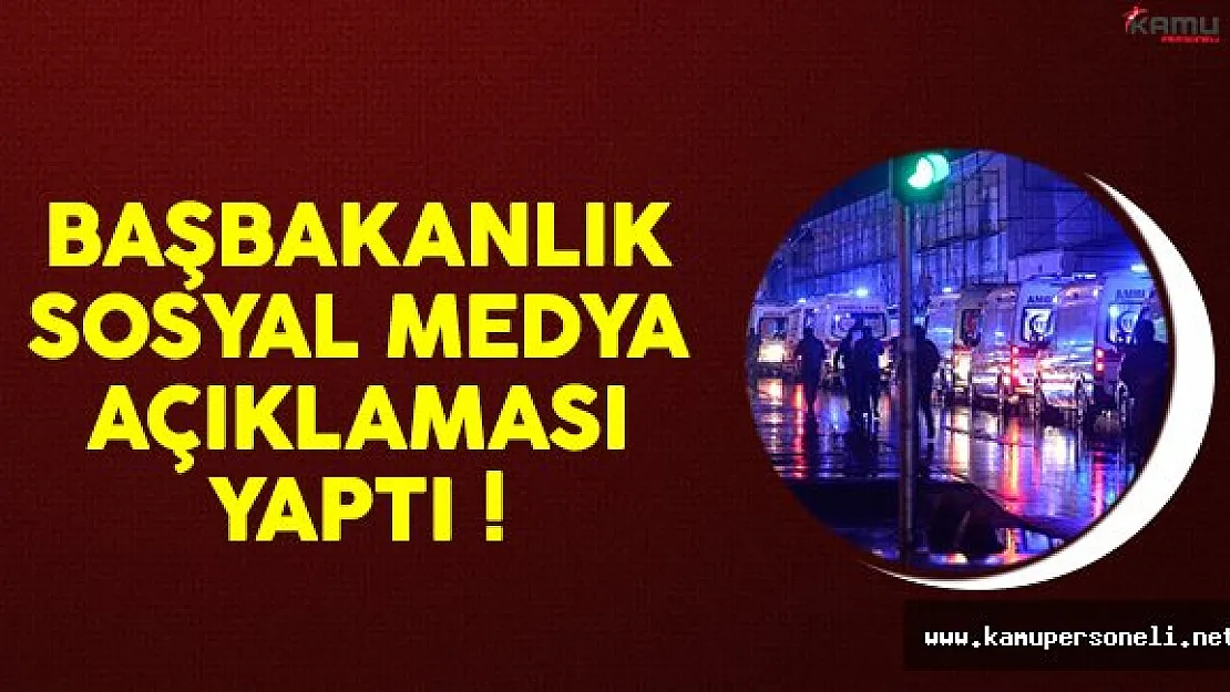 Başbakanlık'tan terör saldırısı sonrası sosyal medya açıklaması