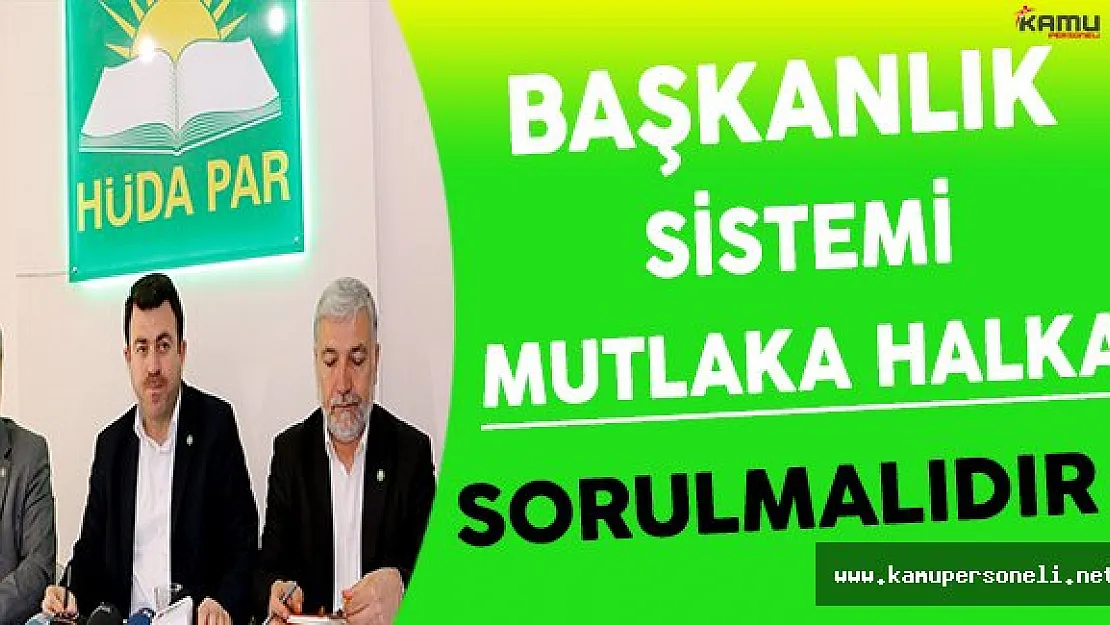 Başkanlık Sistemi Mutlaka Halka Sorulmalıdır !