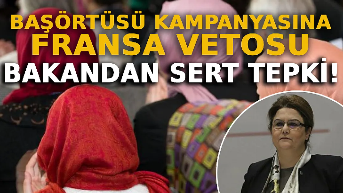 Başörtüsü Kampanyasına Fransa Vetosu: Bakan Yanık'tan Sert Tepki!