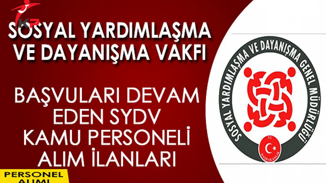 Başvuru Süreci Devam Eden SYDV Kamu Personeli Alım İlanları