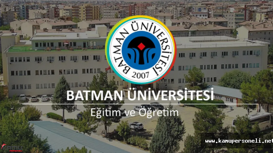 Batman Üniversitesi Akademik Personel Alımı İlanı