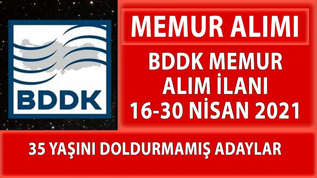BDDK 120 personel alımı başvuruları bugün başladı!
