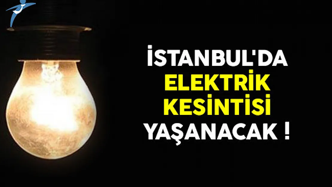 BEDAŞ İstanbul'da elektrik kesintisi yapacak