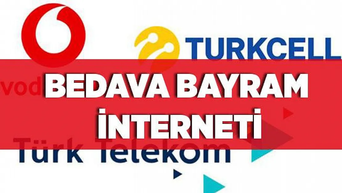 Bedava bayram interneti! Bedava internet nasıl alınır? Turkcell, Vodafone, Türk Telekom bedava bayram interneti