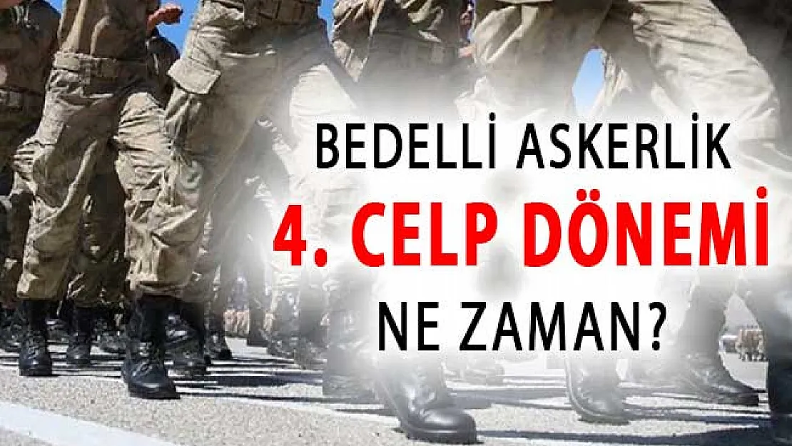 Bedelli Askerli 4. Celp Dönemi Ne Zaman? Bakan Akar'dan Açıklama