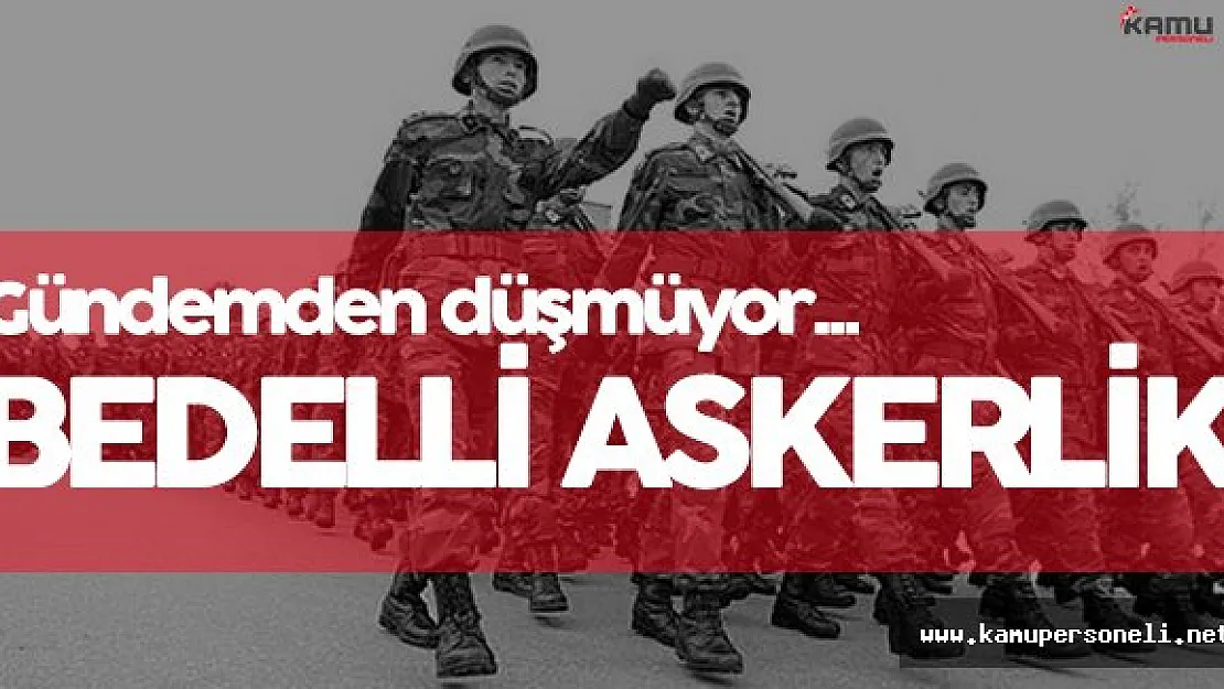 Bedelli Askerlik Konusu Sosyal Medya Gündeminde Çığ Gibi Büyüyor!