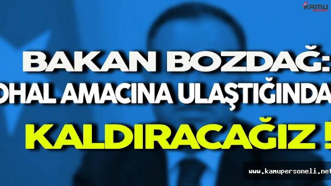 Bekir Bozdağ OHAL Hakkında Açıklamalarda Bulundu