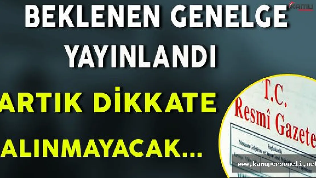 Beklenen Genelge Yayınlandı ! İmzasız İhbarlar Artık Dikkate Alınmayacak