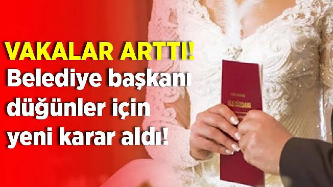 Belediye Başkanından flaş karar! Vakalar artınca yeni kararların alındığını duyurdu!