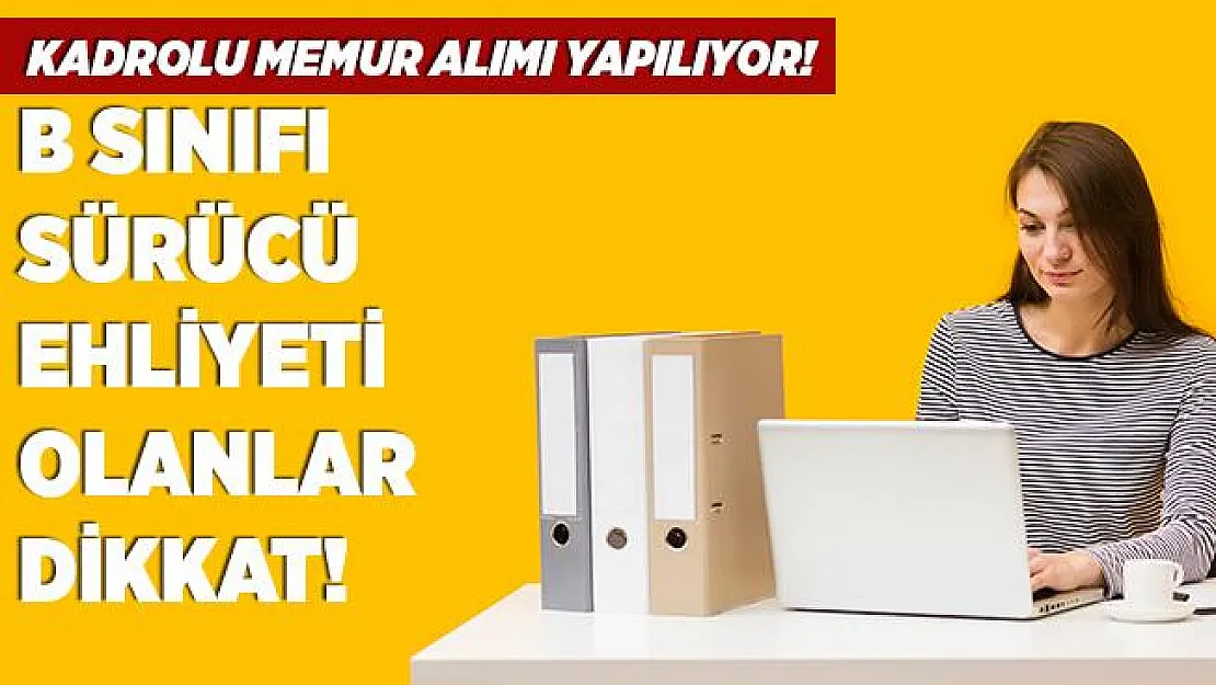 Belediyeye B sınıfı sürücü ehliyeti olan memur alımı yapılacak! Başvuru şartları belli oldu!