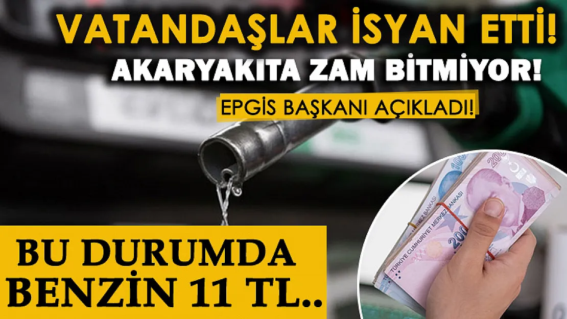 Benzin fiyatların 11 TL olabileceğine ilişkin son dakika açıklaması!