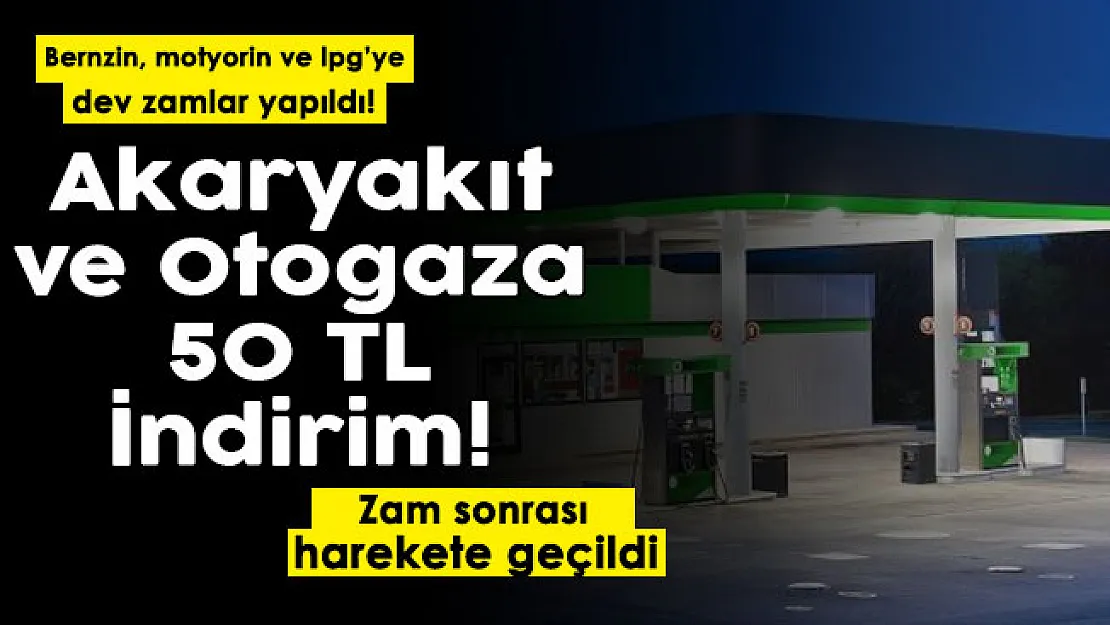 Benzin, motorin ve LPG'ye çok büyük zam! Düğmeye basıldı: Akaryakıt ve otogaz alımlarında resmen 50 TL indirim