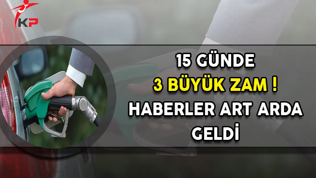 Benzine, 15 Günde 3 Büyük Zam Yapıldı