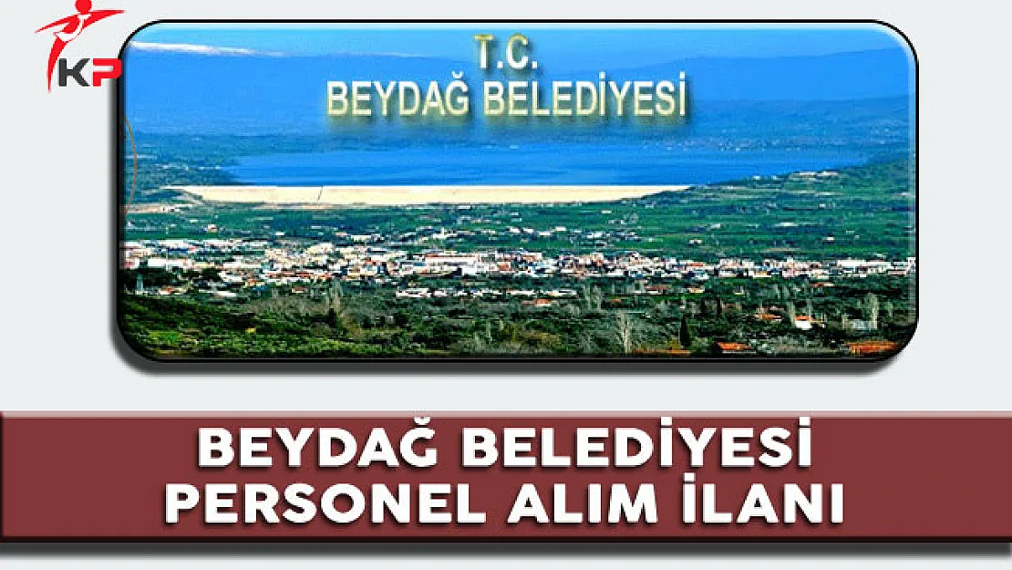 Beydağ Belediyesi Sözleşmeli Ekonomist Alım İlanı