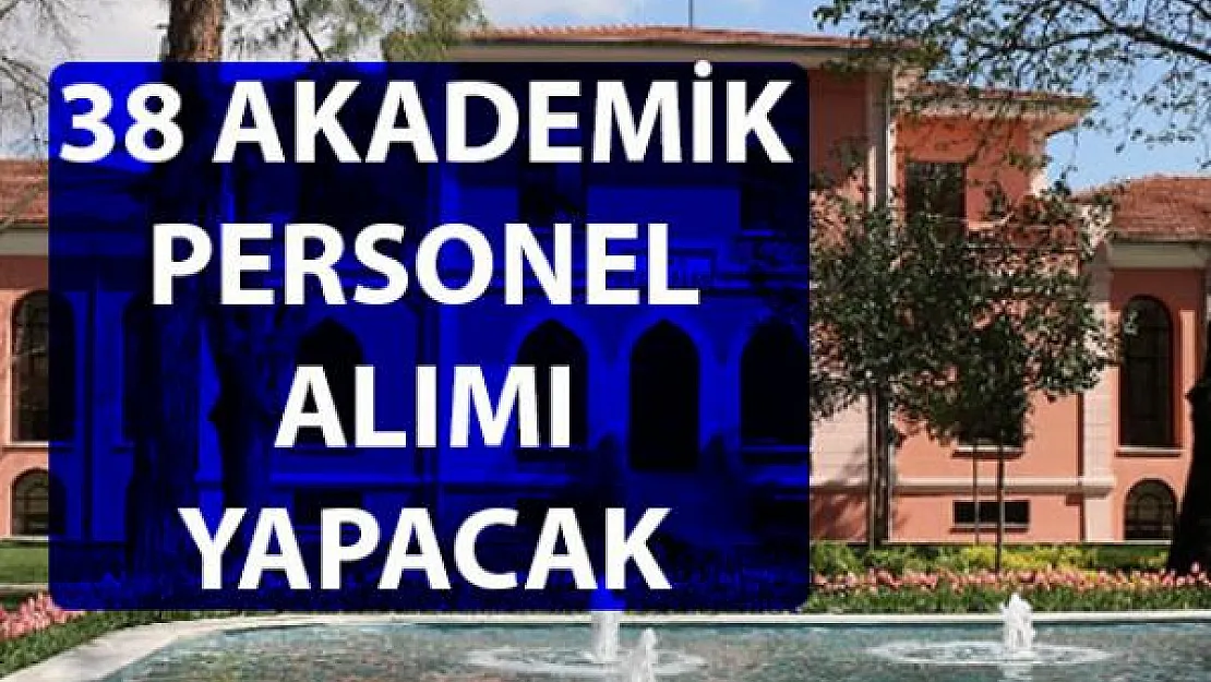 Bezmiâlem Vakıf Üniversitesi akademik personel alımı yapacağını duyurdu