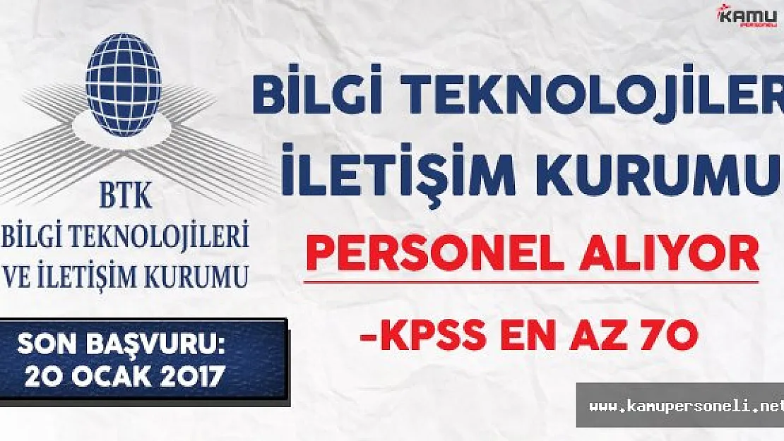 Bilgi Teknolojileri Kurumu (BTK) Personel Alıyor