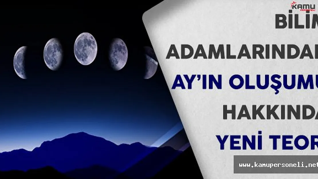 Bilim Adamlarından Ay'ın Oluşumu Hakkında Yeni Teori