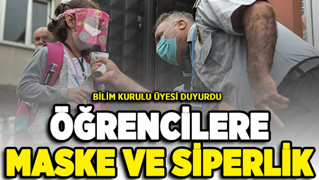Bilim Kurulu duyurdu: Çocuklara maske ve siperlik