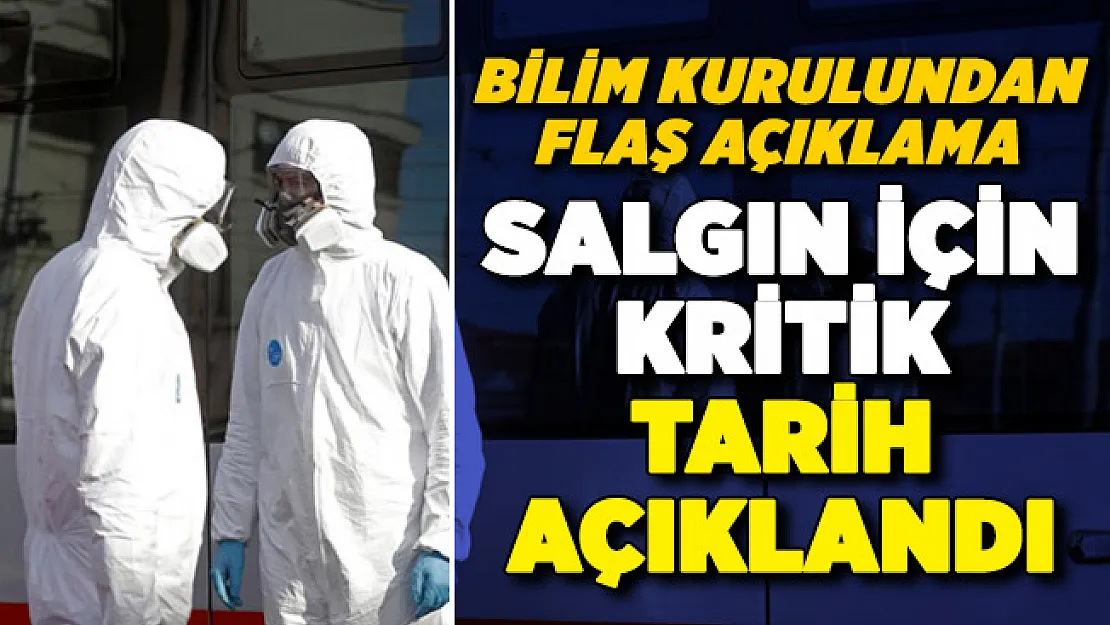 Bilim Kurulu üyesi salgın için kritik tarihi açıkladı