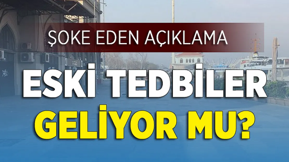 Bilim Kurulu Üyesinden Şoke Eden Açıklama ! Yasaklar Geri Mi Gelecek?