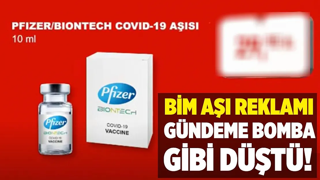 BİM aşı satışı reklamı gündeme bomba gibi düştü! BİM aşı satışı var mı?